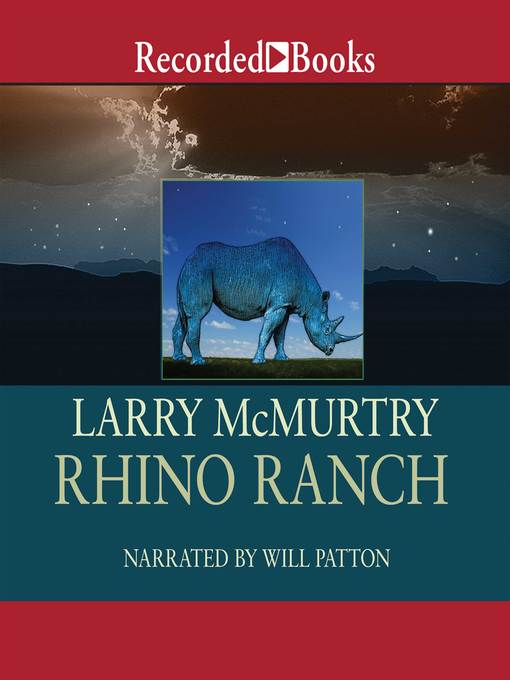 Title details for Rhino Ranch by Larry McMurtry - Available